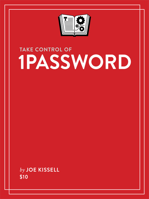 Title details for Take Control of 1Password by Joe Kissell - Available